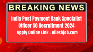 India Post Payment Bank Specialist Officer SO Recruitment 2024